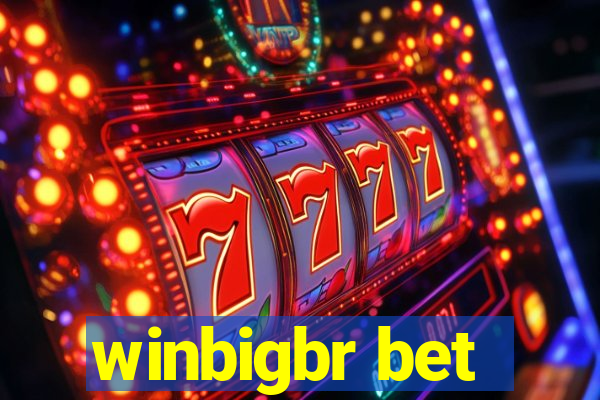 winbigbr bet